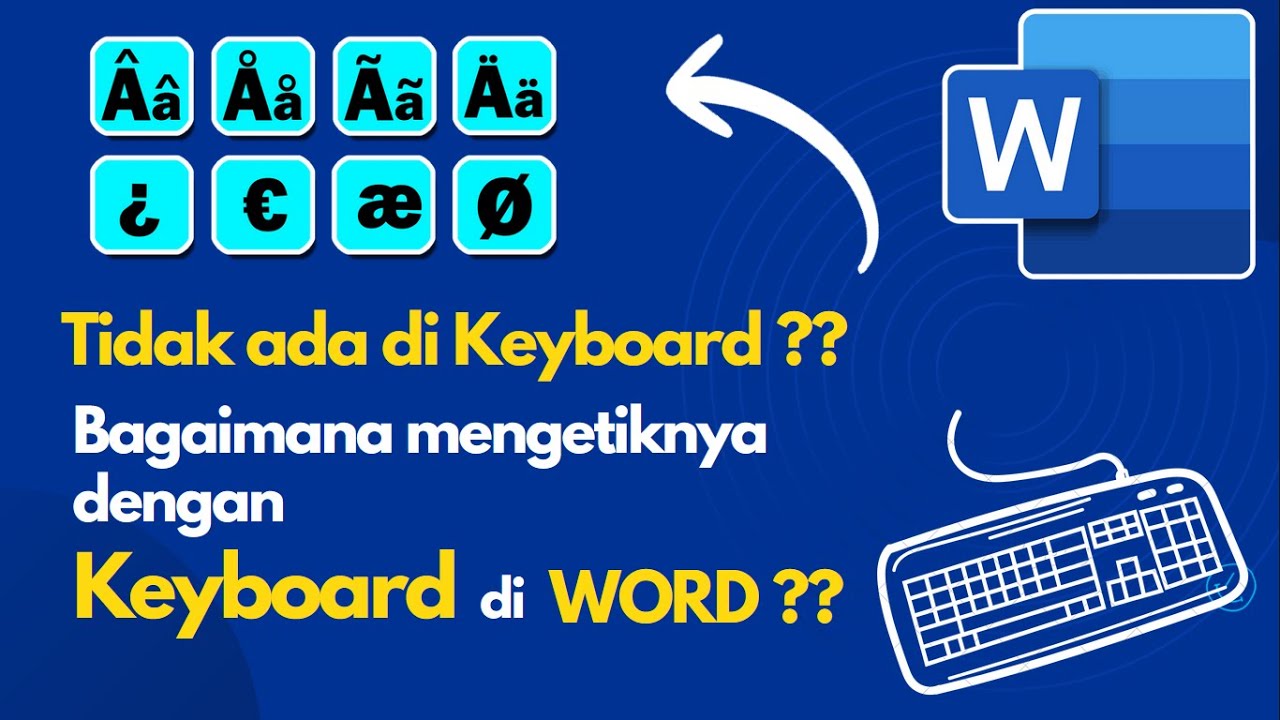 Menampilkan Tanda Aksen dan Symbol dengan Keyboard di Word #tipsword