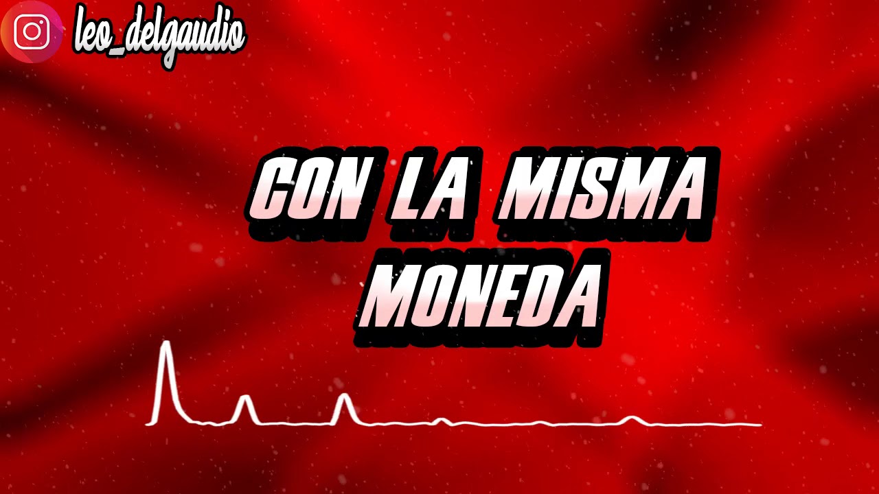 CON LA MISMA MONEDA (REMIX) - KARINA ✗ LEO DELGAUDIO DJ