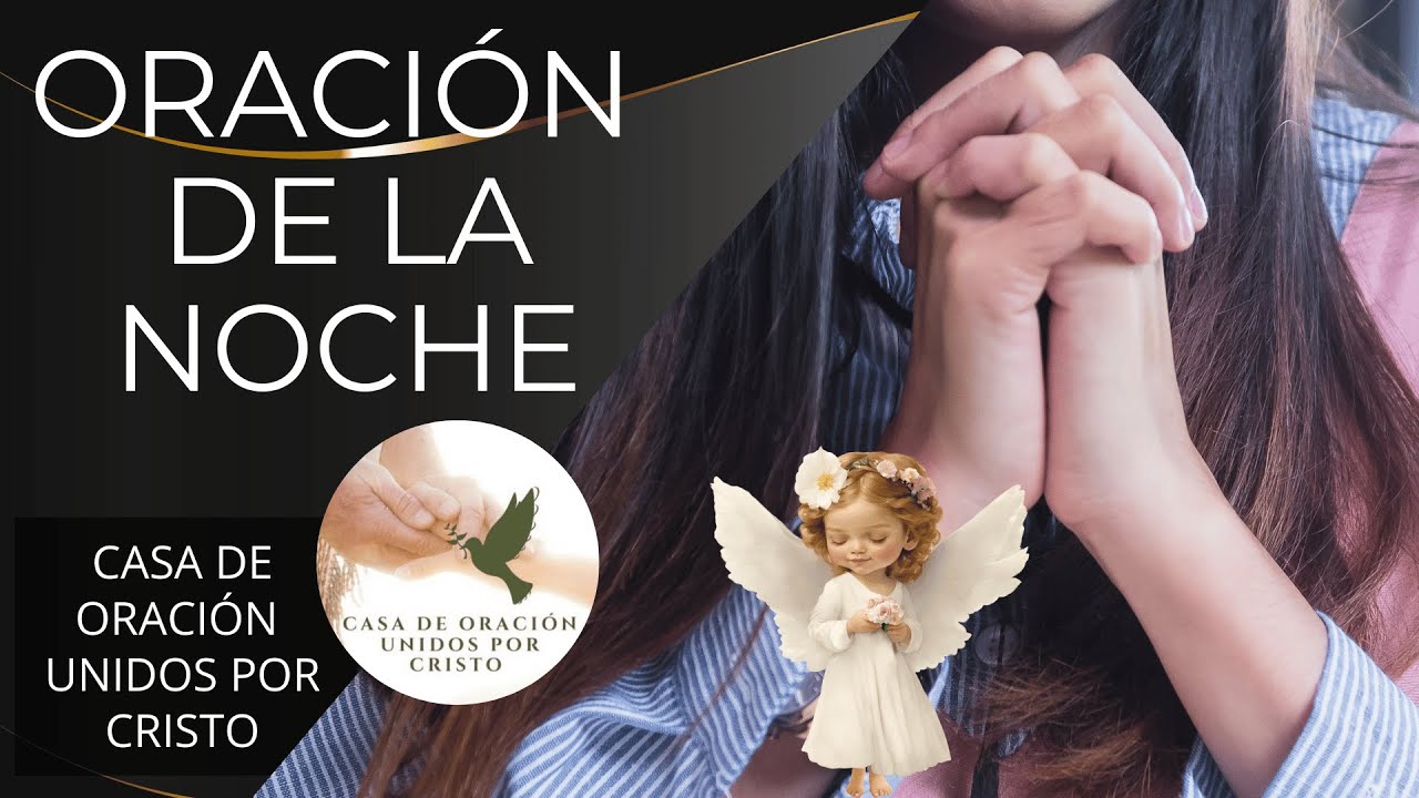 ORACIÓN DE LA NOCHE  🕊️  PADRE, TE PEDIMOS SABIDURÍA PARA CRIAR A NUESTROS HIJOS