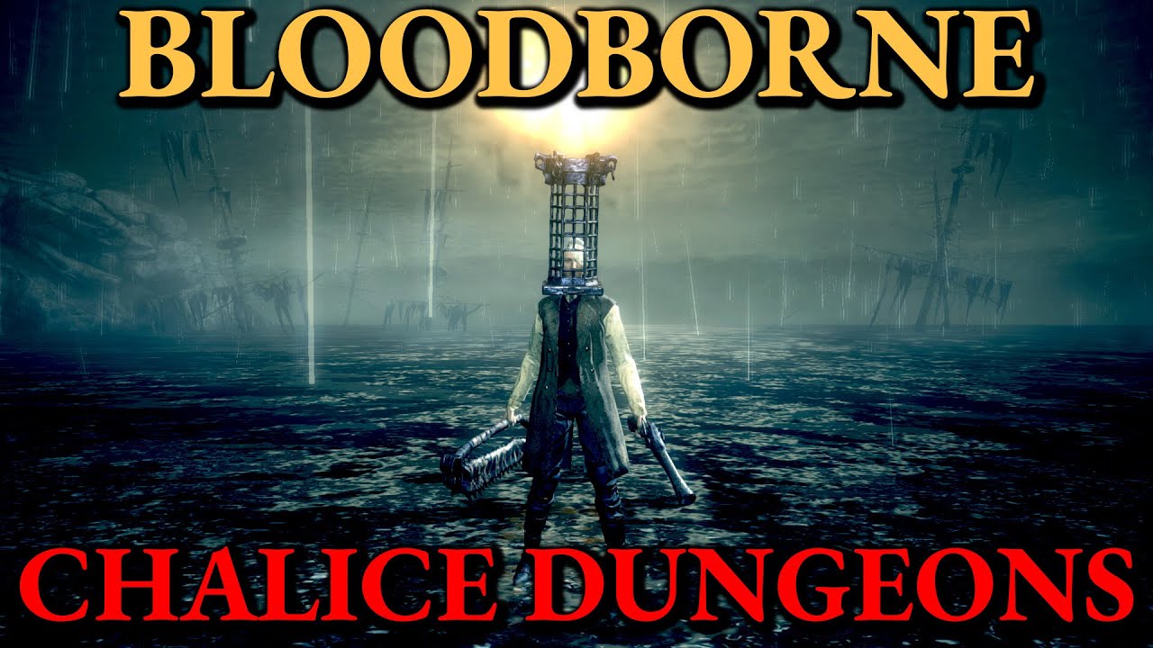 FIRST BLOODBORNE + CHALICE DUNGEONS CASUAL PLAYTHROUGH