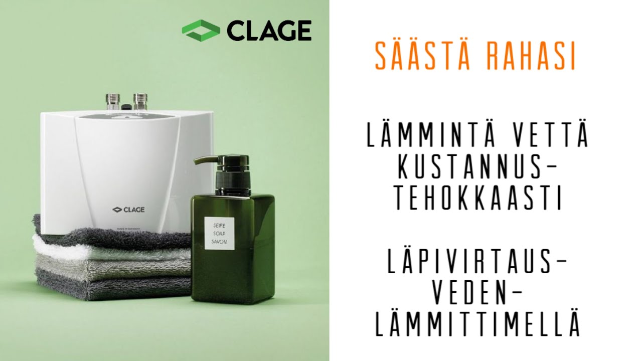 CLAGE läpivirtausvedenlämmitin MBH-malli. Säästä rahaa!
