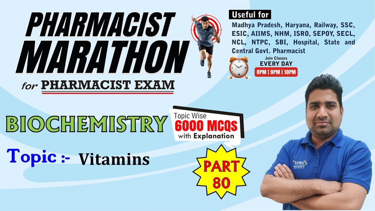 PHARMACIST EXAM MARATHON CLASS -80 | Biochemisrty (3601-3625) Vitamins