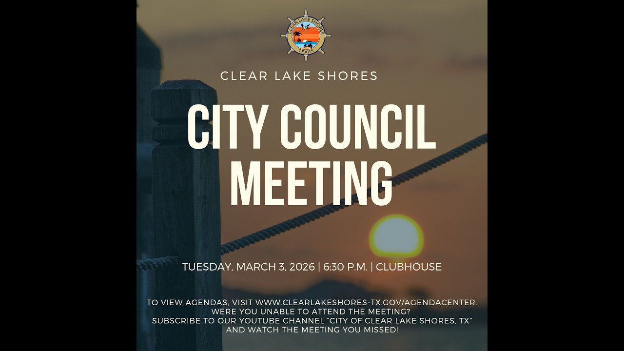 Clear Lake Shores City Council Meeting March 3, 2026