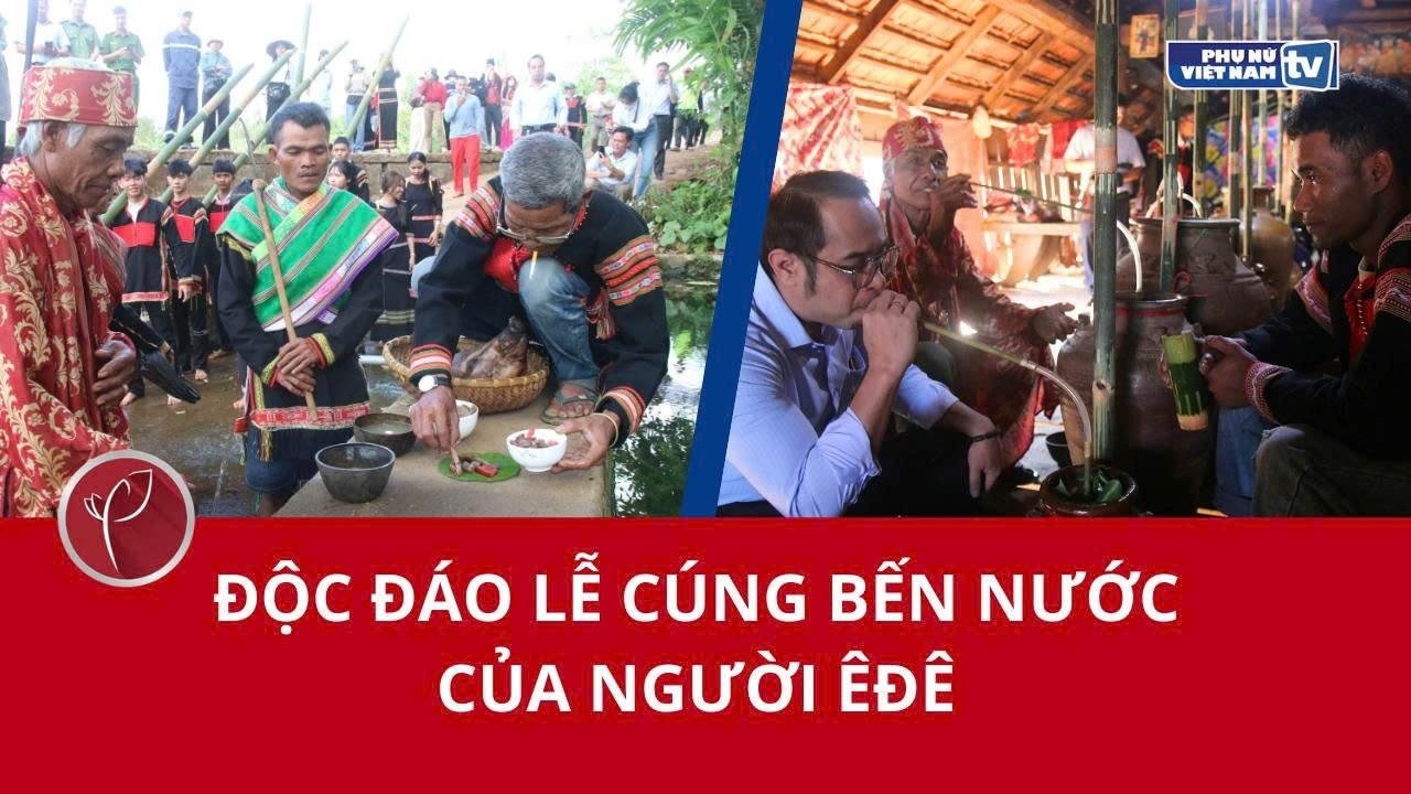 Độc đáo Lễ cúng bến nước của người Êđê