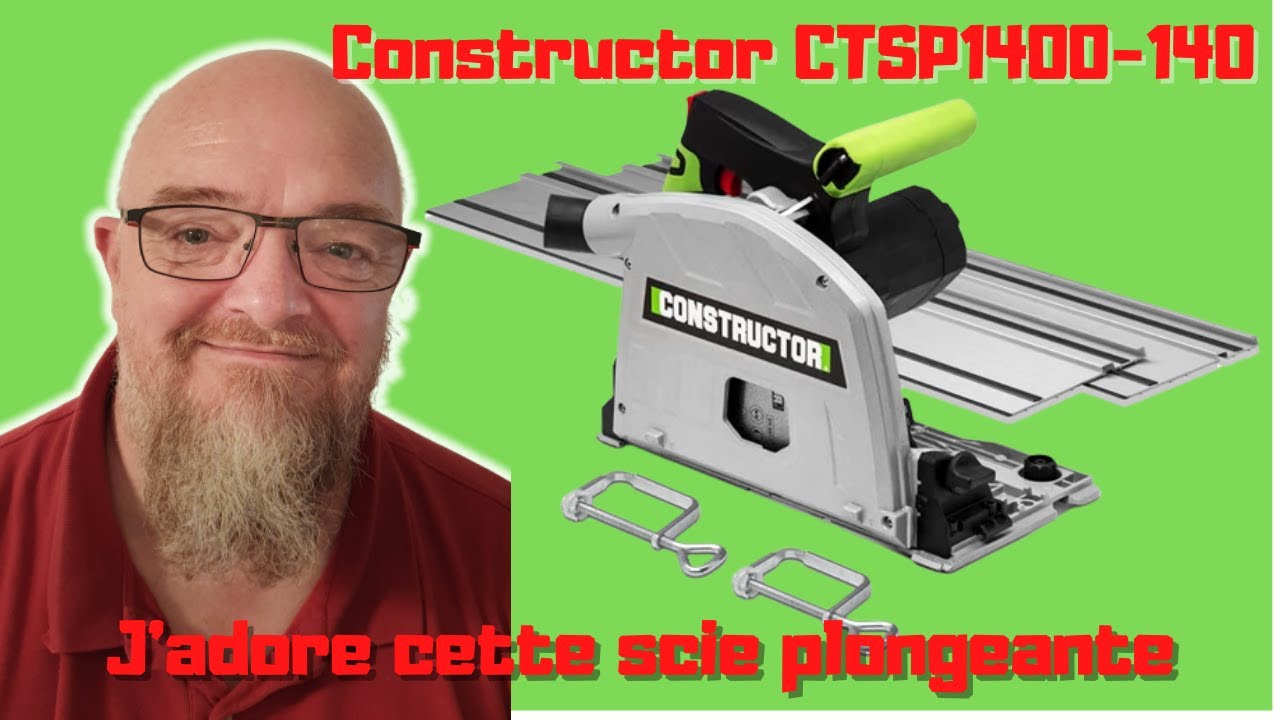 Constructor CTSP1400 140 La scie plongeante qui va très bien !!