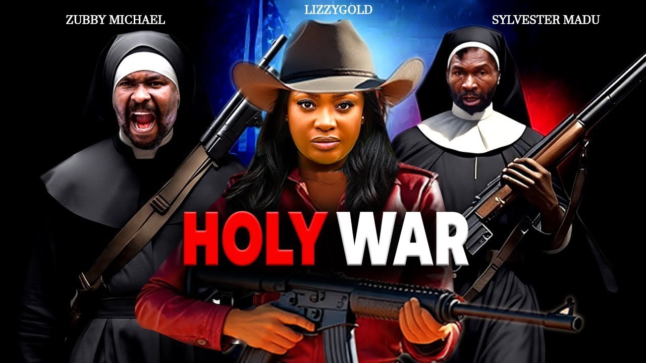 HOLY WAR (NEW MOVIE) - LIZZY GOLD, ZUBBY MICHAEL, SYLVESTER MADU 2025 LATEST ACTION MOVIE #trending