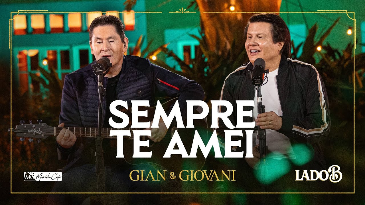 Sempre Te Amei - Lado B -  @GianeGiovaniOficial