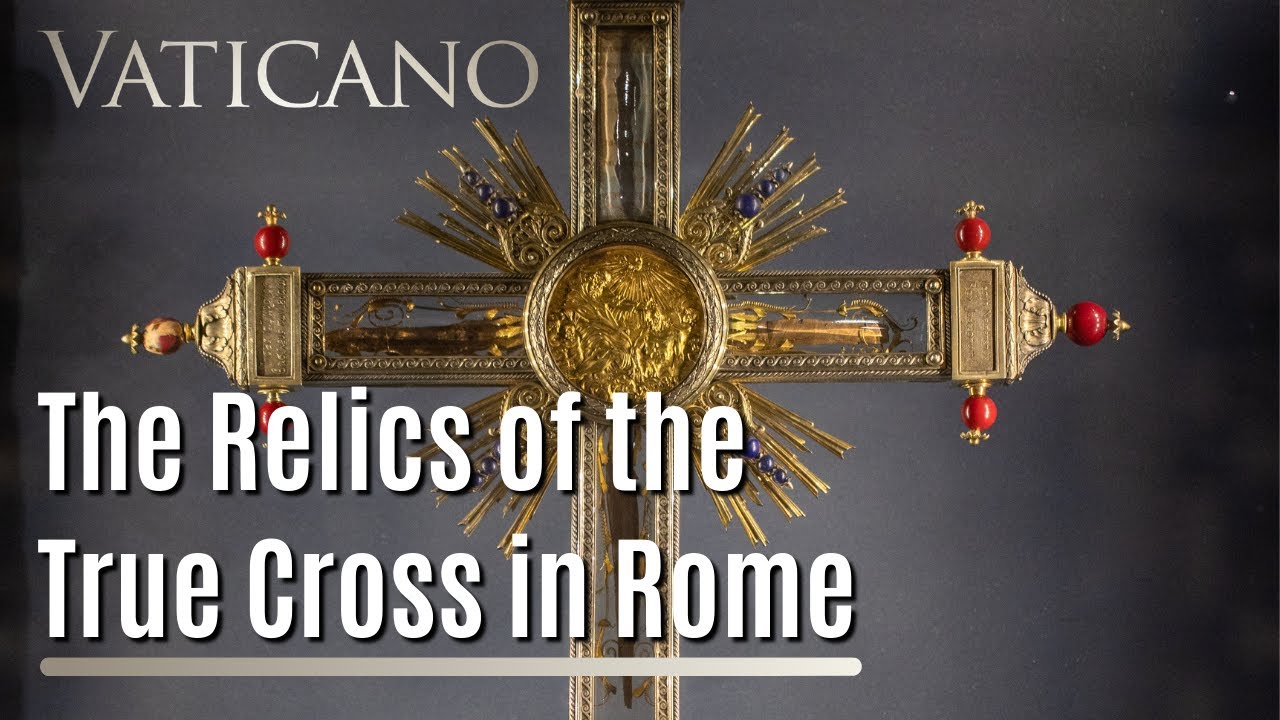 Exploring the Holy Relics of the Passion of Christ in Rome's Basilica of the Holy Cross in Jerusalem