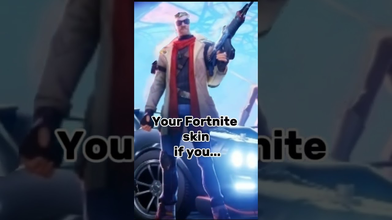 Witch skin have you comment beloert