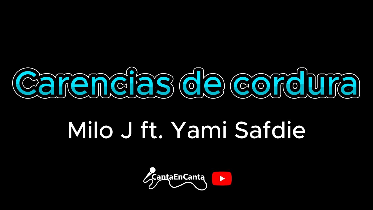 MILO J - CARENCIAS DE CORDURA ft. Yami Safdie (KARAOKE - INSTRUMENTAL)