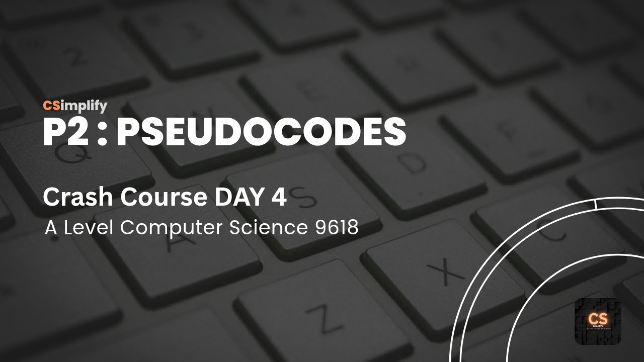 A Level CS P2 - Crash Prep Course - ON/25 - Day 4