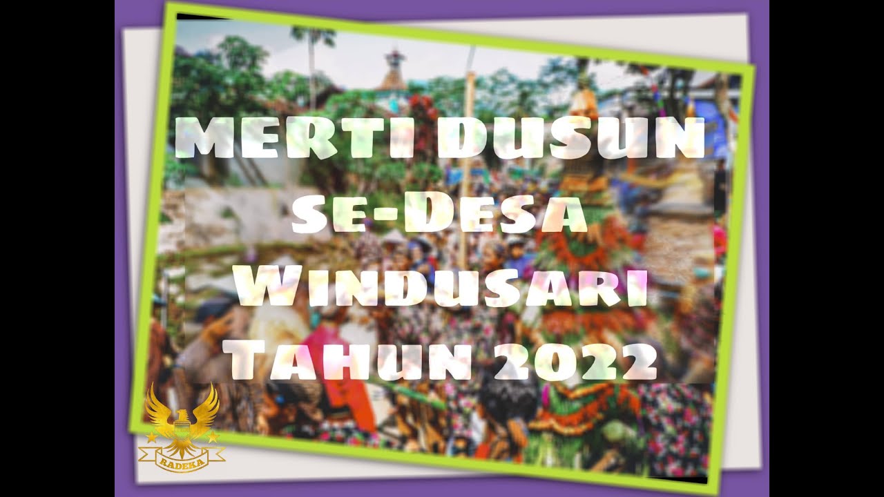 Merti Dusun se-Desa Windusari Tahun 2022 - Tradisi soma manis (manisan) Masyarakat Dusun Jeketro