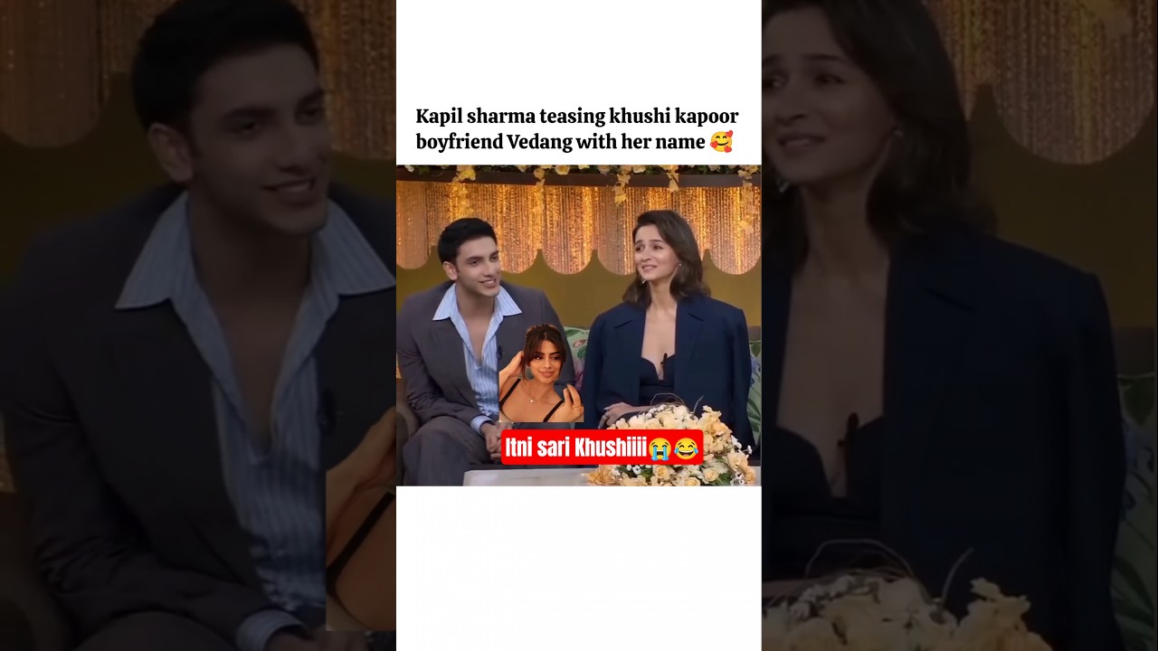 Everyone's teasing Vedang Raina with khushi kapoor's name🩷😭😂#bollywood#khushikapoor#kapilsharma#love