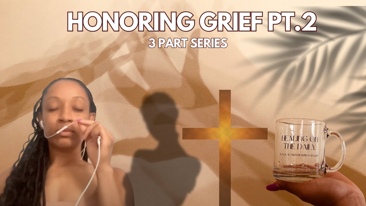 S3: EP 58 The Journey to Inner Peace after Grief PT 2 ft. Myra