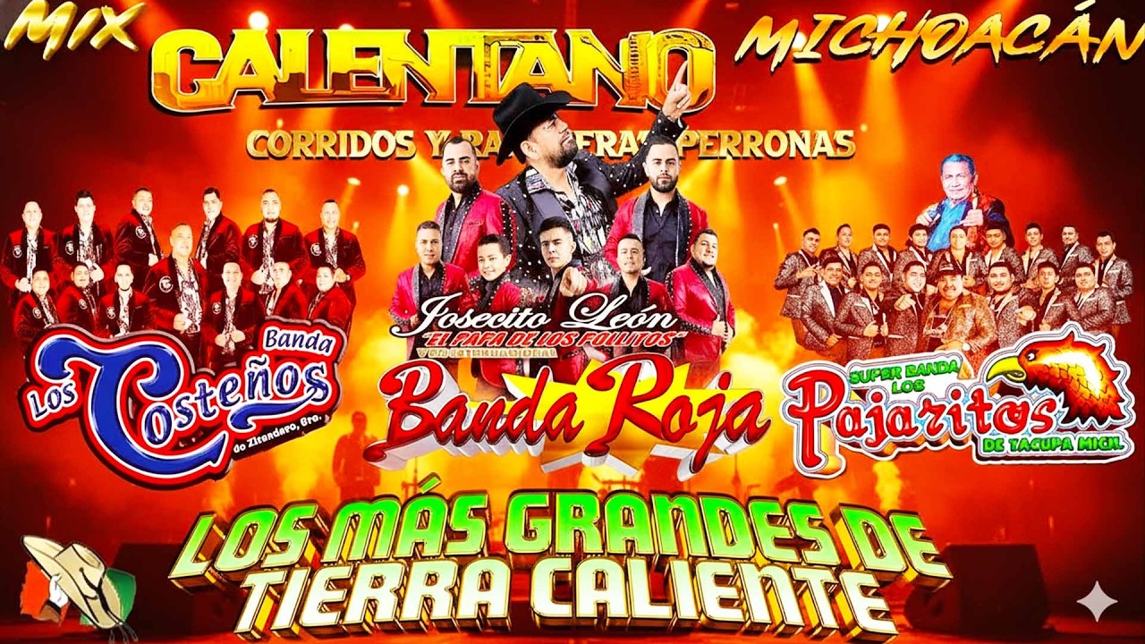 Calentano Tierra Caliente Mix 💥 Banda Roja ft Los Pajaritos De Tacupa ft Banda Los Costeños