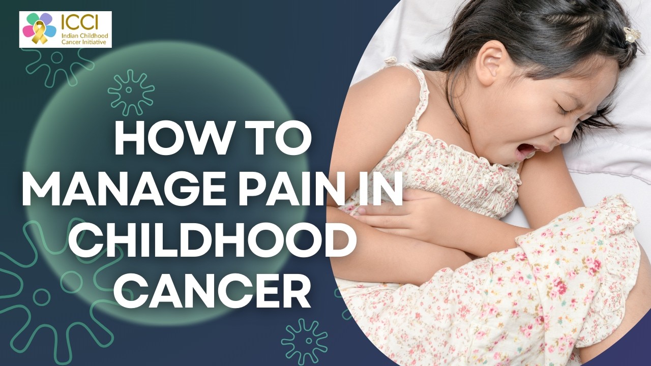 Understanding and Managing Pain in Childhood Cancer