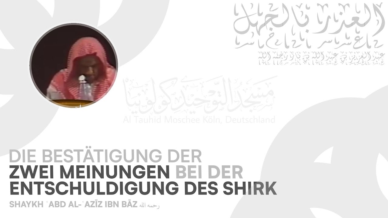 Schirk entschuldigt durch Unwissenheit? | Al-'Udhr bil-Jahl