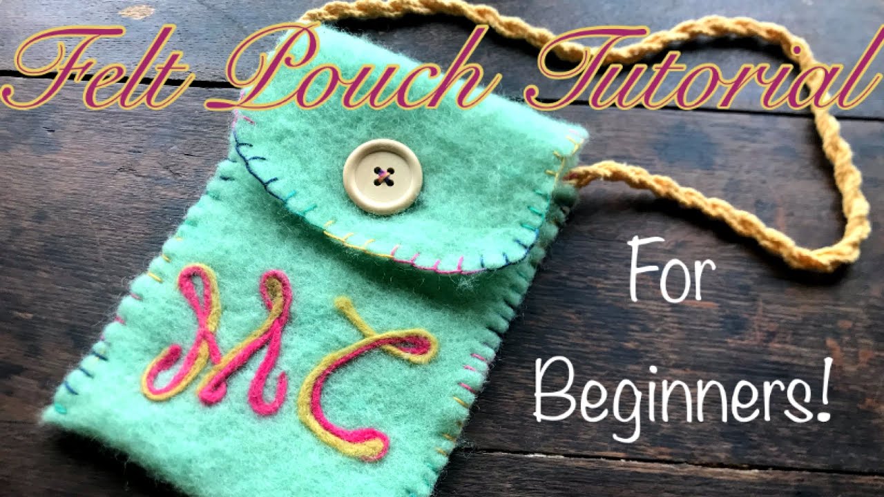 Easy Wool Felt Pouch/Bag Tutorial