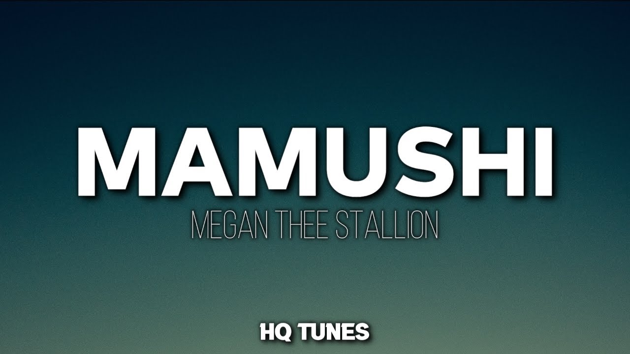 Megan Thee Stallion - Mamushi (Audio/Lyrics) 🎵 | watashi wa star (English Translation)