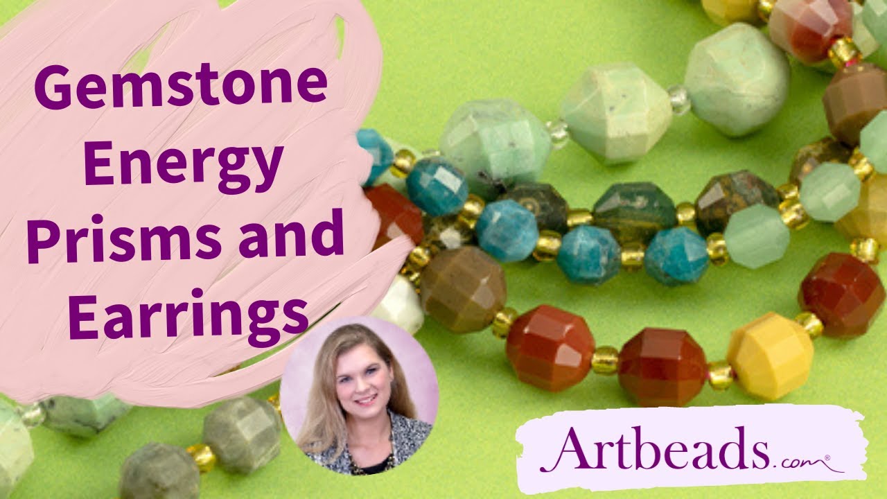 Making Earrings with Gemstone Energy Prism Beads + A Chat with Dakota Stones