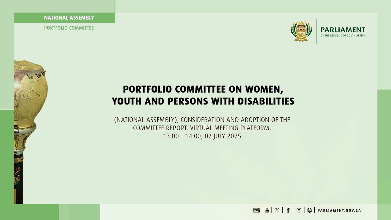 Portfolio Committee on Women, Youth and Persons with Disabilities, 2 July 2025