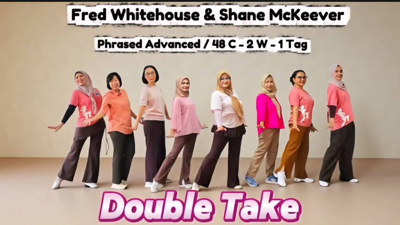 Double Take linedance || Fred Whitehouse & Shane McKeever - Jan2026 || Phrased Advanced || Mahitra