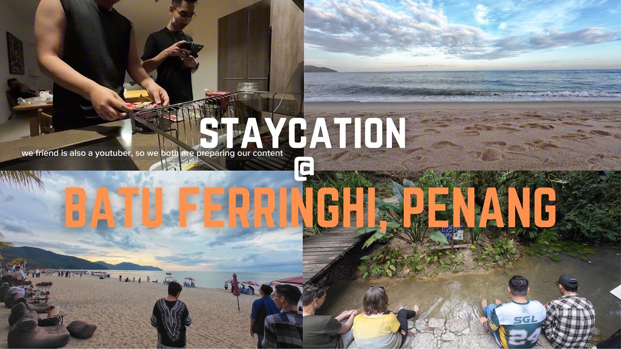 2D1N at Batu Ferringhi, Penang | Beach, Food & Friends!