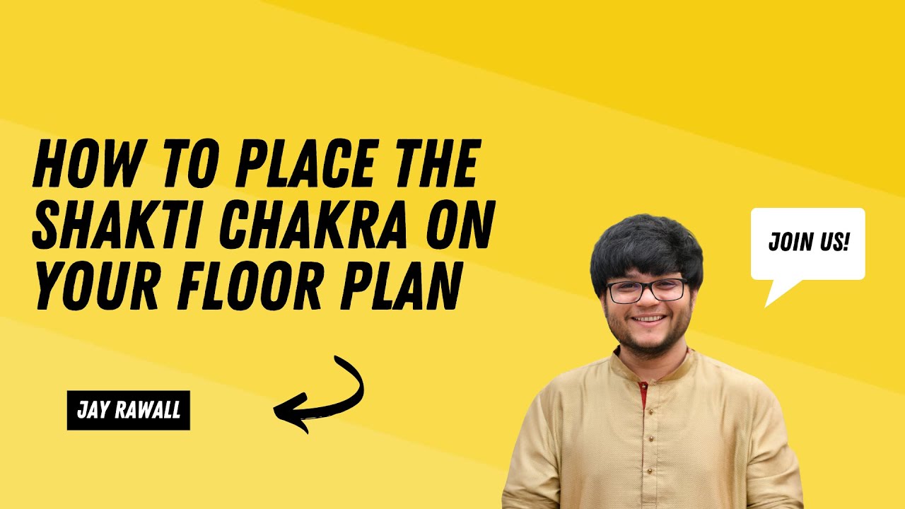How to Place the Shakti Chakra on Your Floor Plan | Step-by-Step Vastu Guide