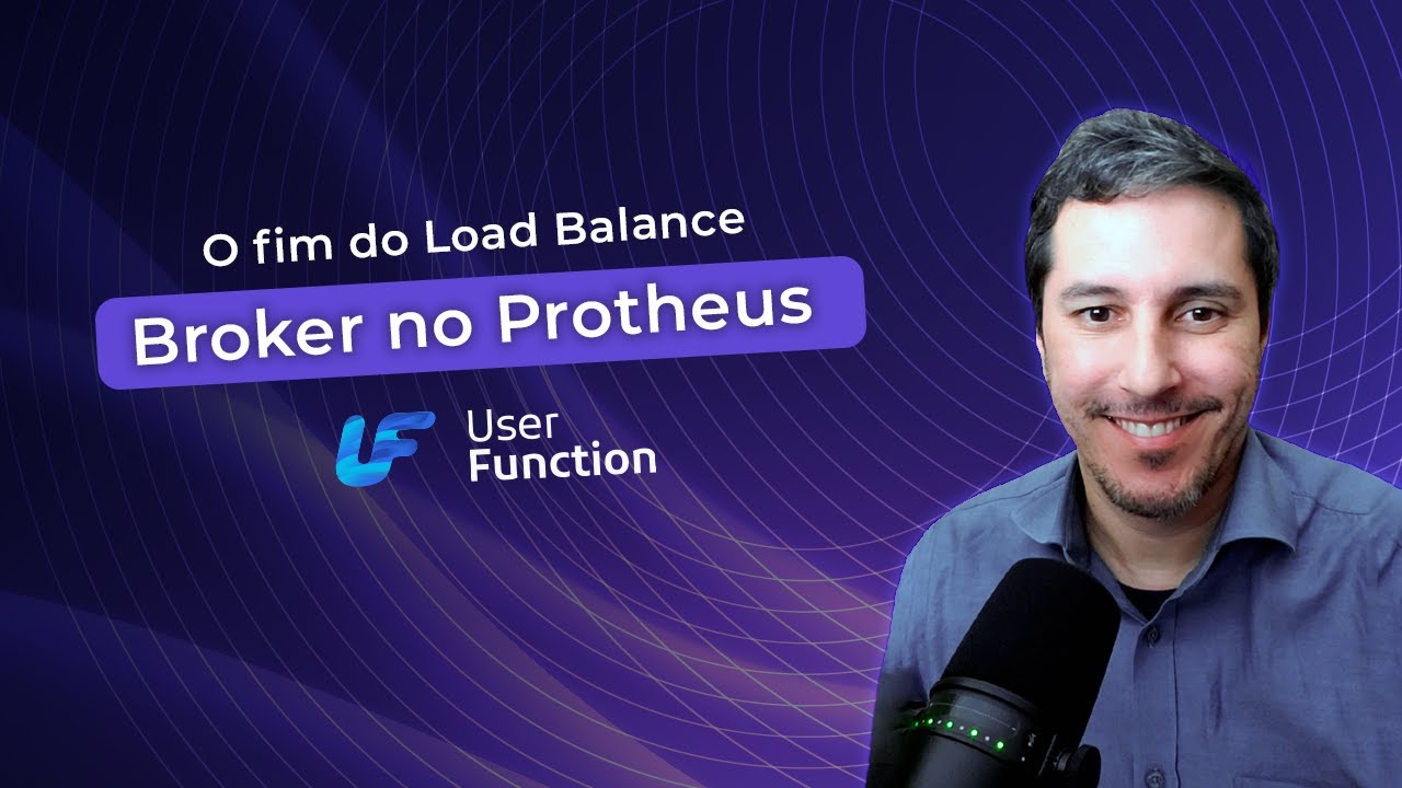 O fim do Load Balance - Utilize o Broker no Protheus