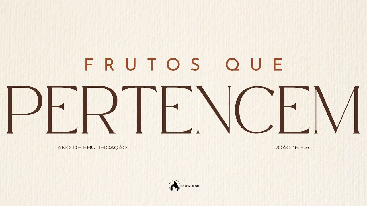 CULTO 11/01 | FRUTOS QUE PERTENCEM - O ANO DE FRUTIFICAÇÃO