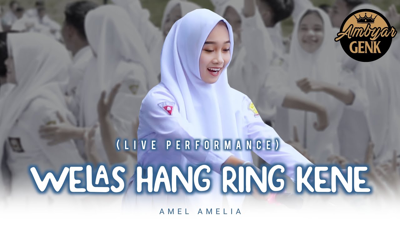 Welas Hang Ring Kene - Amel Amelia (Live Performance)