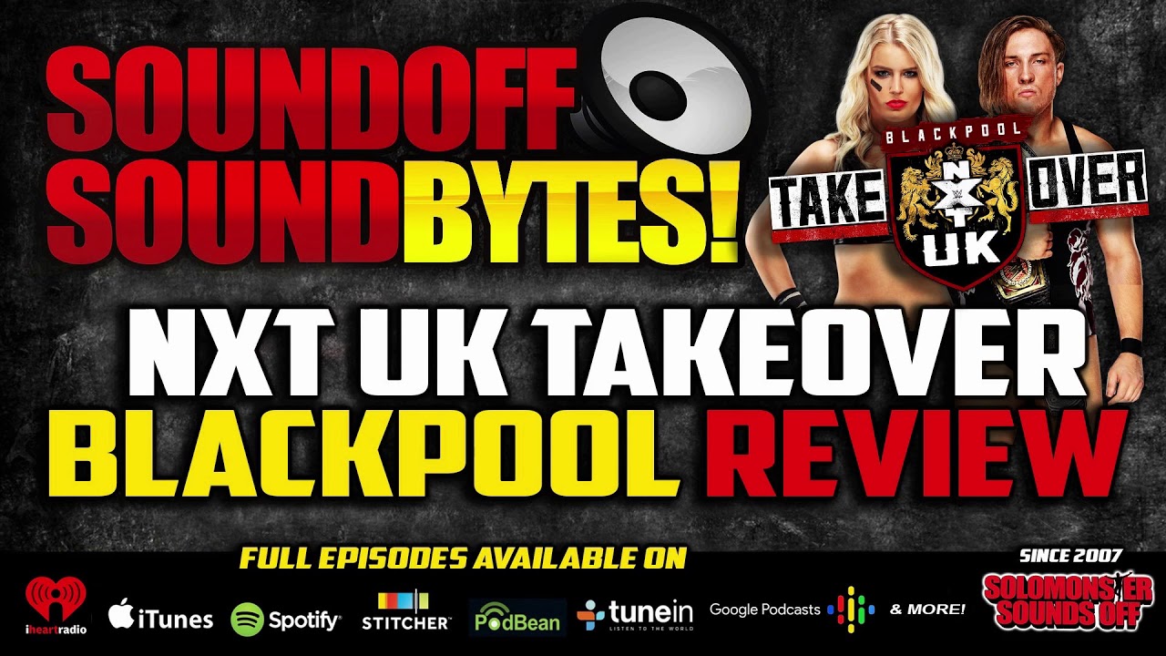 NXT UK Takeover Blackpool Full Show Review | WALTER DEBUTS!
