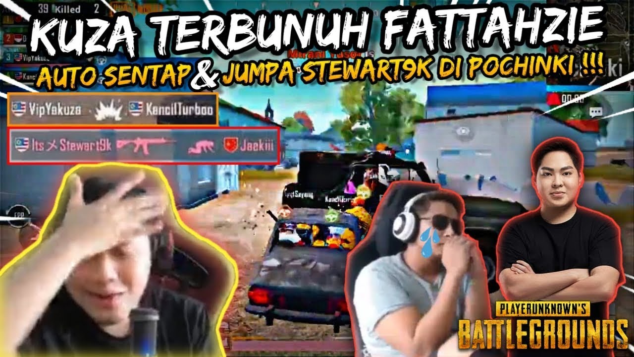 KUZA TERKILL FATTAHZIE | JUMPA STEWART9K DI POCHINKI AUTO HILANG OTAK | PUBG MOBILE