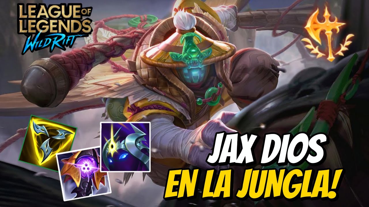 ¿Wild Rift - JAX DIOS EN LA JUNGLA?