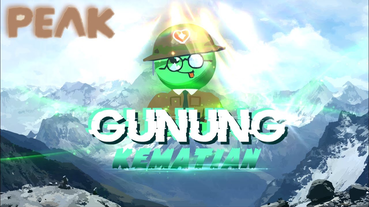 Peak Indonesia - Gunung Kematian