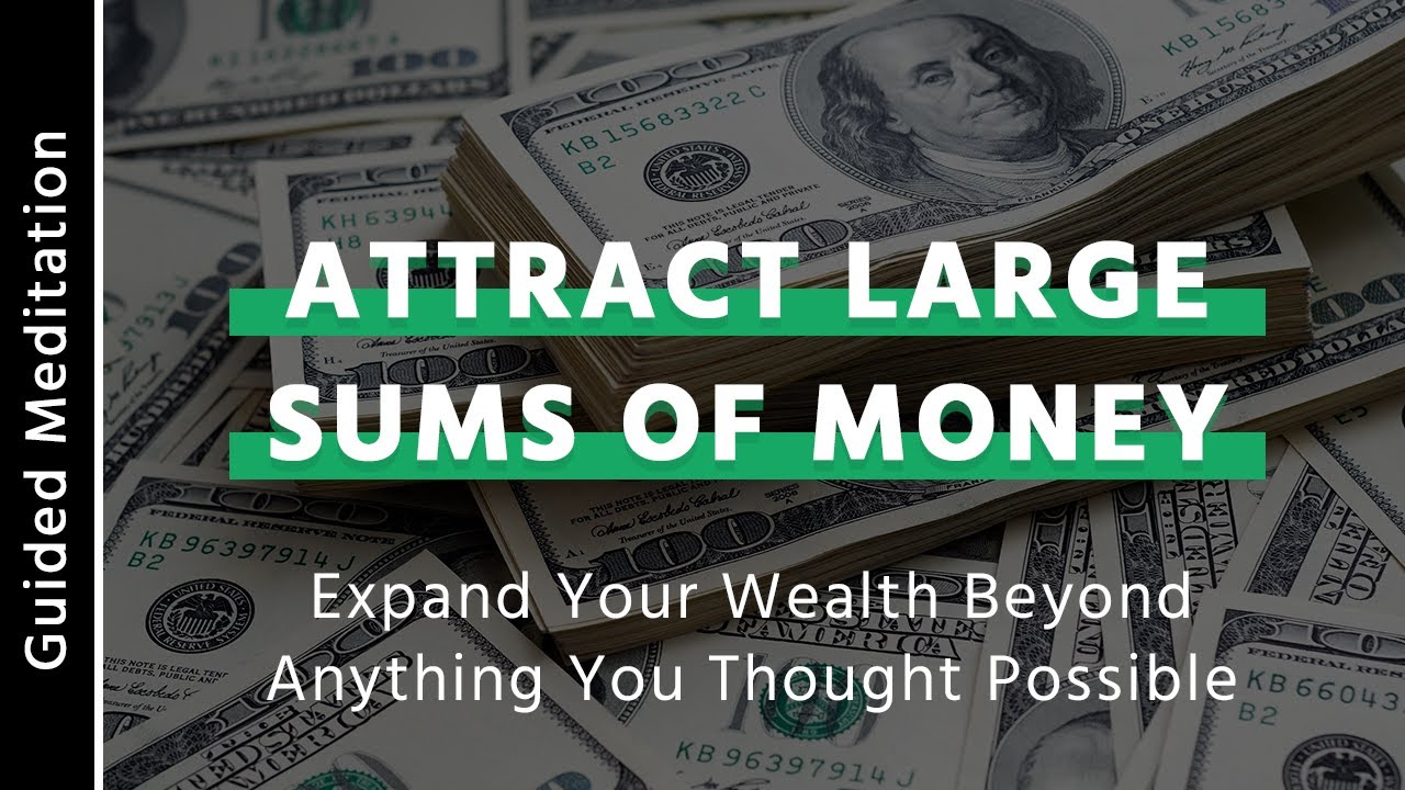 Large Sums of Money | 15 Minutes Guided Meditation for Money