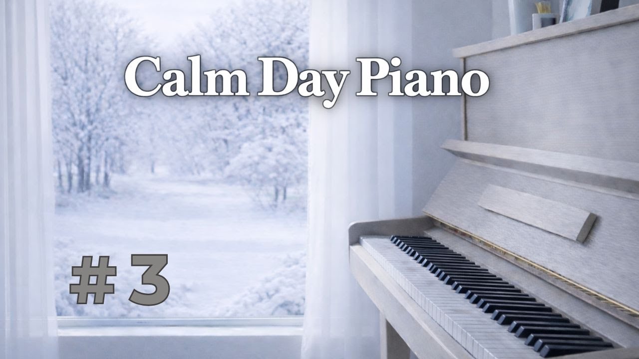 Calm Day Piano No 3 – Quiet Winter Morning