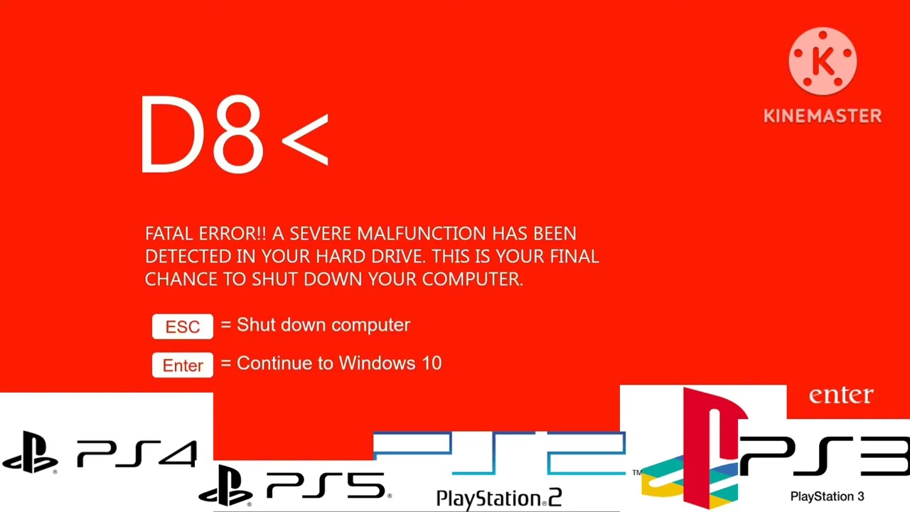 Windows 10 Killscreen but ps1, ps2, ps3, ps4, ps5 sees it.