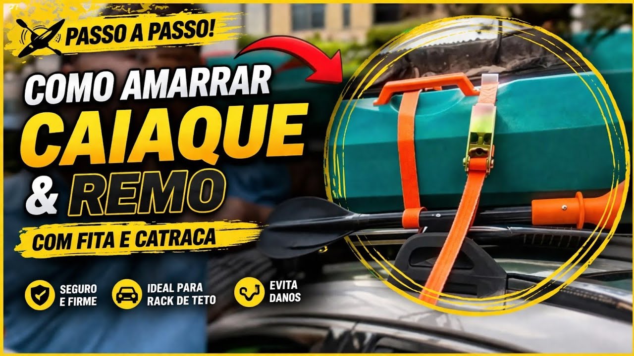 Como TRANSPOTAR caiaque e remo no RACK DO CARRO (simples e seguro)