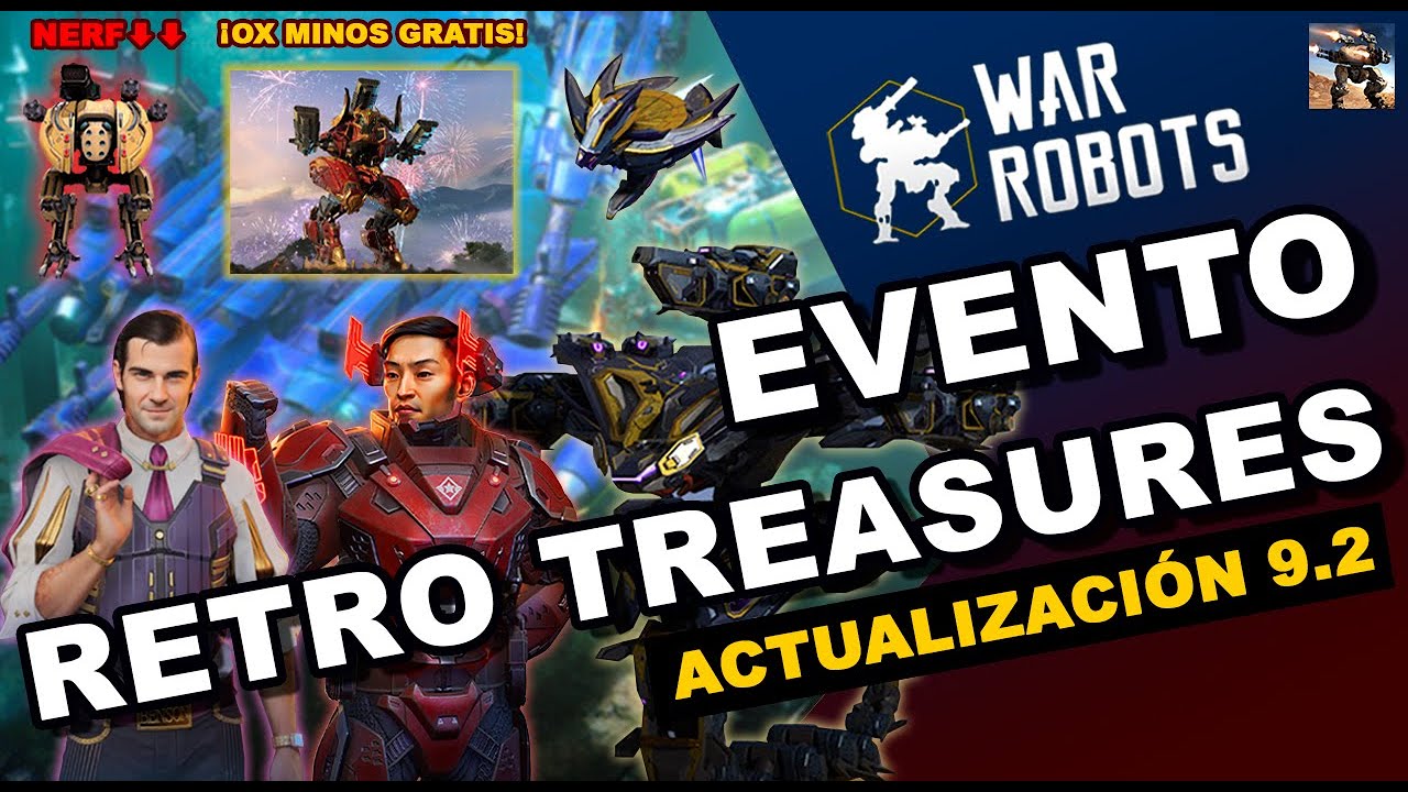 [WR] ACTUALIZACIÓN 9.2 DE WAR ROBOTS 🤖 EVENTO RETRO TREASURES + EXPLICACIÓN 🎁🎆 || WR UPDATE 9.2
