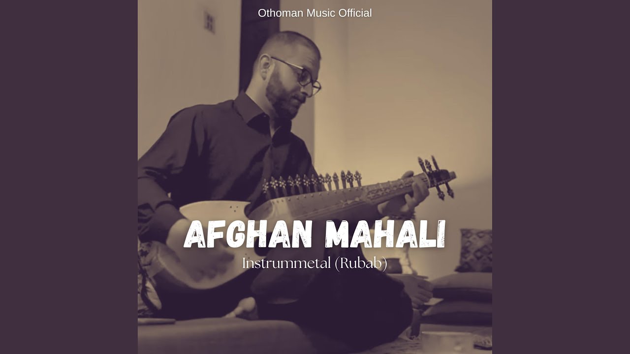 Afghan Mahali (Rubab Instrumental)