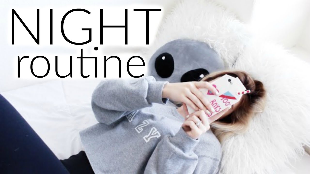 MY NIGHT ROUTINE 2016