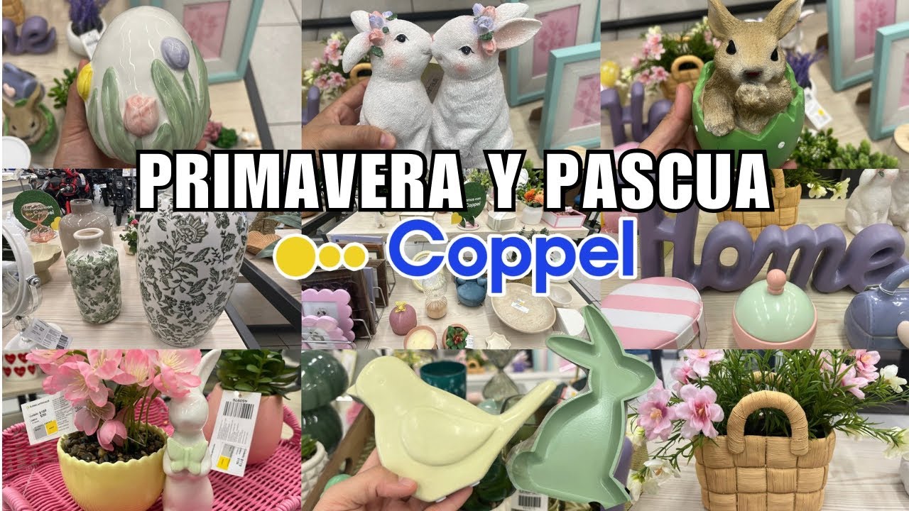 ‼️RECORRIDO PRIMAVERA Y PASCUA en COPPEL✨Novedades en Decoración 