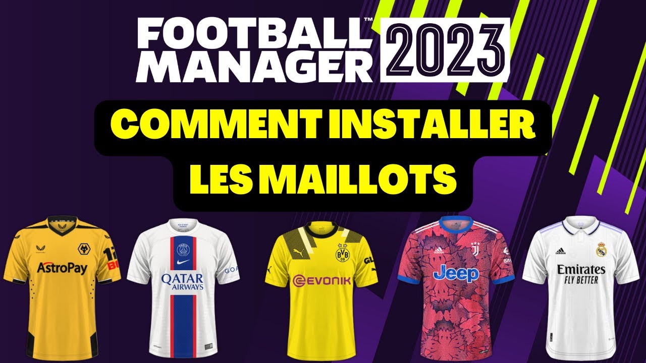 TUTO COMMENT INSTALLER LES MAILLOTS - Football Manager 2023