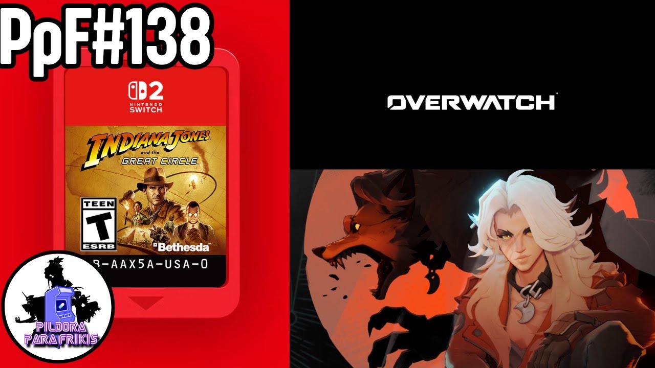 PpF#138 Overwatch 2 vuelve atrás | Nintendo Direct sosillo | Deadlock en boca de todos y más cosas
