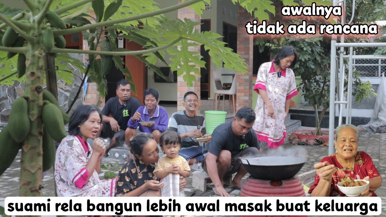 rela bangun lebih awal !! @Pak Debleh masak buat keluarga