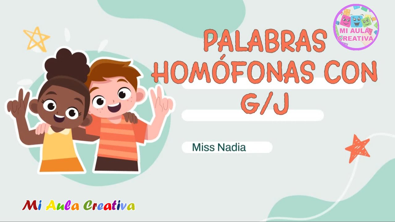 Palabras Homófonas con G J  Palabras y Oraciones #MiAulaCreativa