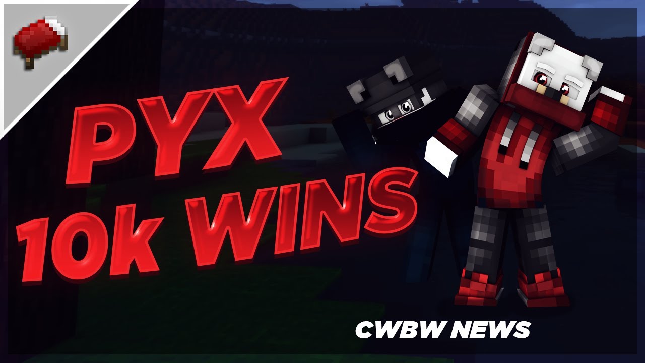 PYX 10K Wins? | CWBW News #09