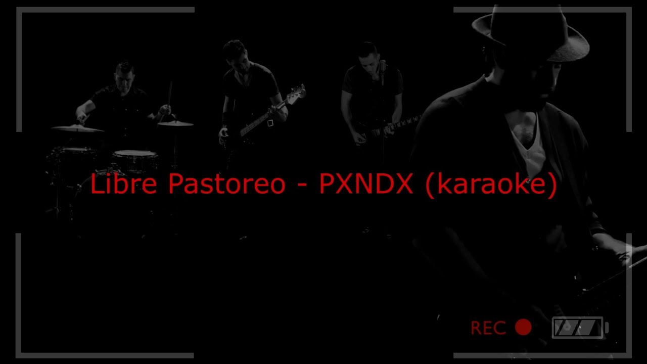 Libre Pastoreo - PXNDX (karaoke)