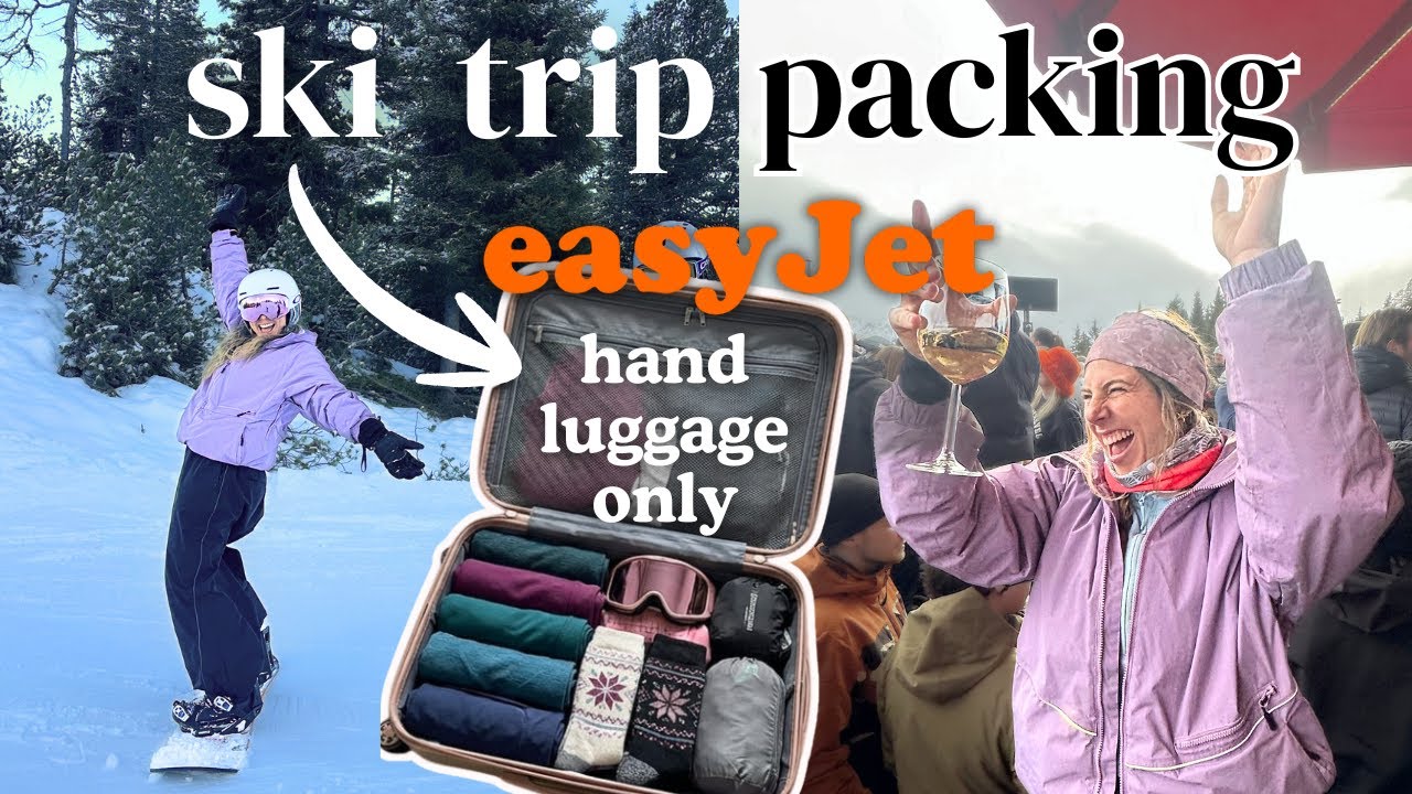 How I Packed for a Ski Trip with Easyjet Hand Luggage ONLY!